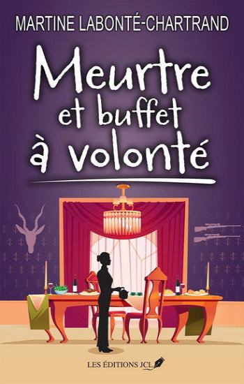 LABONTÉ-CHARTRAND, Martine: Meurtre et buffet à volonté