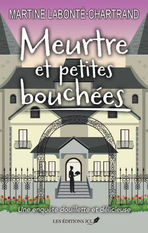 LABONTÉ-CHARTRAND, Martine: Meurtre et petites bouchées