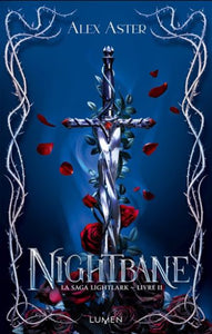 ASTER, Alex: Nightbane La saga Lightlark Tome 2