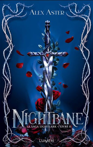 ASTER, Alex: Nightbane La saga Lightlark Tome 2