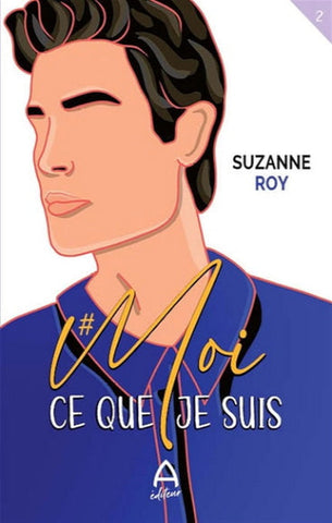 ROY, Suzanne:  #Moi Tome 2 :  Ce que je suis