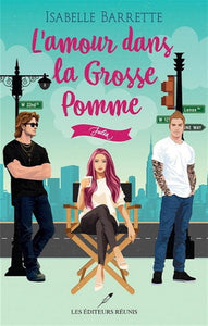 BARRETTE, Isabelle: L'amour dans la Grosse pomme Tome 1 : Julia