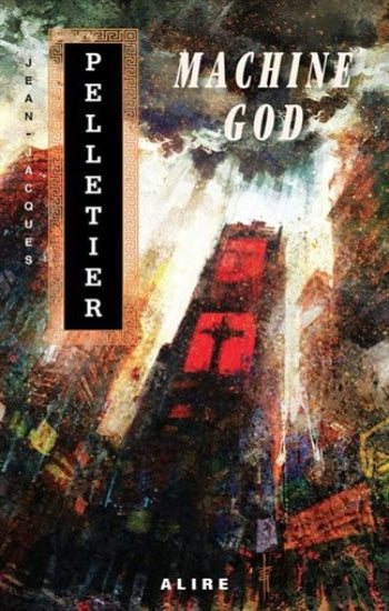 PELLETIER, Jean-Jacques: Machine god
