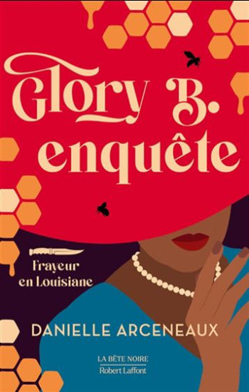 ARCENEAUX, Danielle: Glory B. enquête Tome 1 : Frayeur en Louisiane