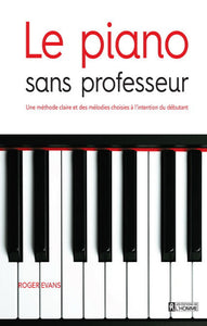 EVANS, Roger: Le piano sans professeur
