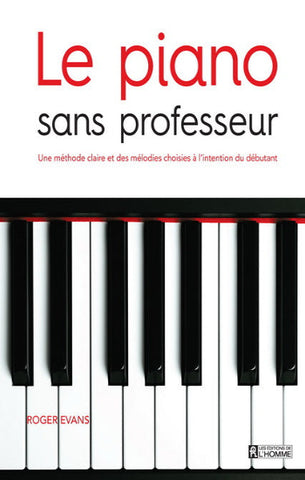 EVANS, Roger: Le piano sans professeur