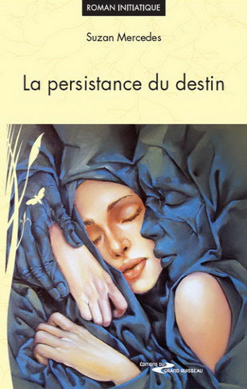 MERCEDES, Suzan: La persistance du destin