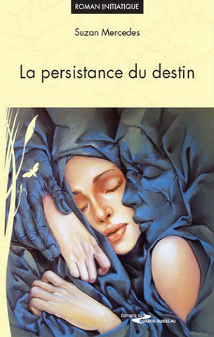 MERCEDES, Suzan: La persistance du destin