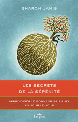 JANIS, Sharon: Les secrets de la sérénité