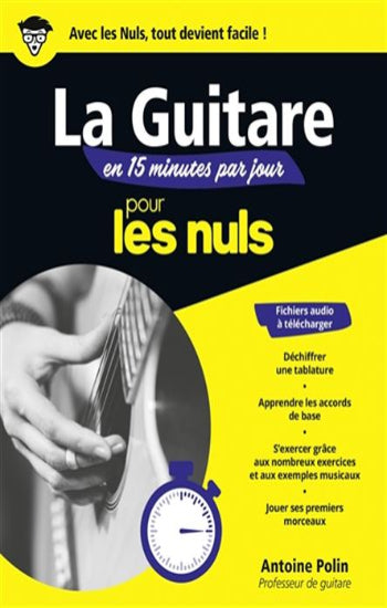 POLIN, Antoine: La guitare en 15 minutes par jour  pour les nuls (reliure à spirale)