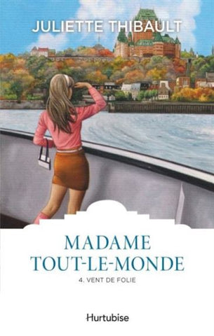 THIBAULT, Juliette: Madame tout-le-monde Tome 4 : Vent de folie