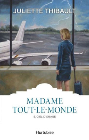 THIBAULT, Juliette: Madame tout-le-monde Tome 5 : Ciel d'orage