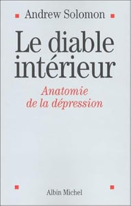 SOLOMON, Andrew: Le diable intérieur