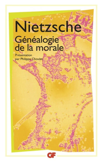 NIETZSCHE: Généalogie de la morale