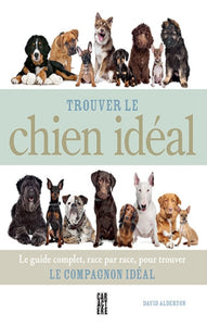 ALDERTON, David: Trouver le chien idéal