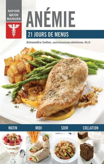 LEDUC, Alexandra: Anémie, 21 jours de menus