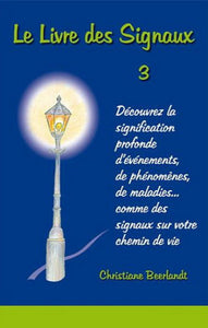 BEERLANDT, Christiane: Le livre des signaux  Tome 3