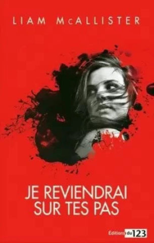McALLISTER, Liam: Je reviendrai sur tes pas