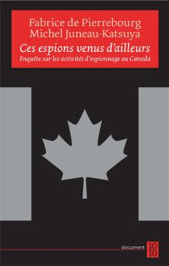 PIERREBOURG, Fabrice de; JUNEAU-KATSUYA, Michel: Ces espions venus d'ailleurs