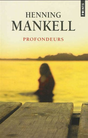 MANKELL, Henning: Profondeurs