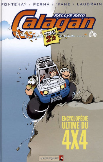 FONTENAY; PERNA; FANE:  Rallye Raid Calagan (4 volumes)