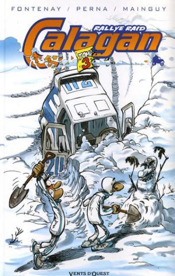 FONTENAY; PERNA; FANE:  Rallye Raid Calagan (4 volumes)