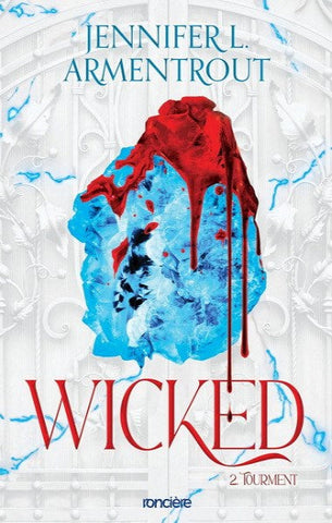 ARMENTROUT, Jennifer L.: Wicked Tome 2 : Tourment (couverture rigide)