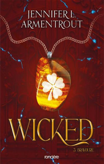 ARMENTROUT, Jennifer L.: Wicked Tome 3 : Bravoure