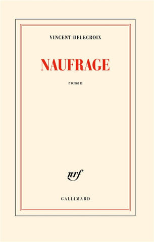 DELECROIX, Vincent: Naufrage