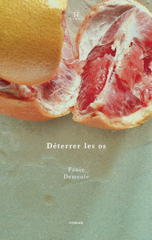 DEMEULE, Fanie: Déterrer les os