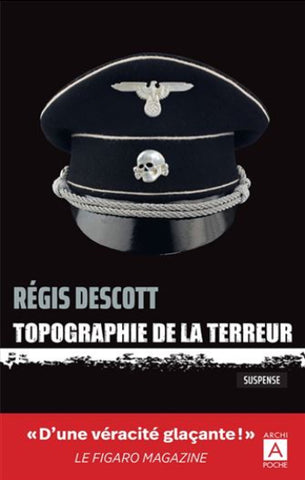 DESCOTT, Régis: Topographie de la terreur