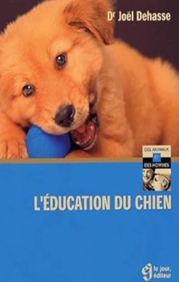 DEHASSE, Joël: L'éducation du chien