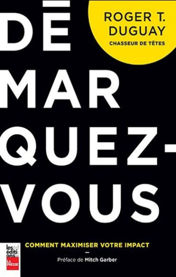 DUGUAY, Robert T.: Démarquez-vous