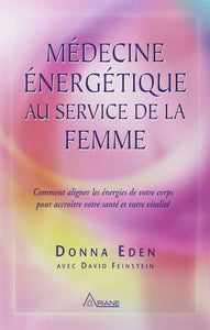 EDEN, Donna: Médecine énergétique au service de la femme