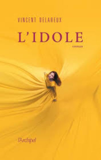 DELAREUX, Vincent: L'Idole