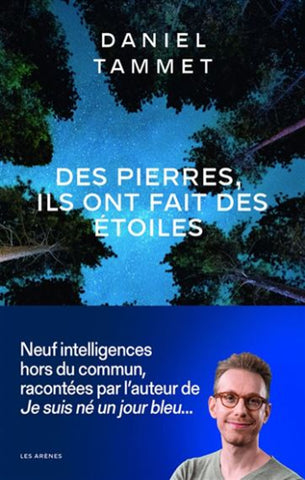 TAMMET, Daniel: Des pierres, ils ont fait des étoiles