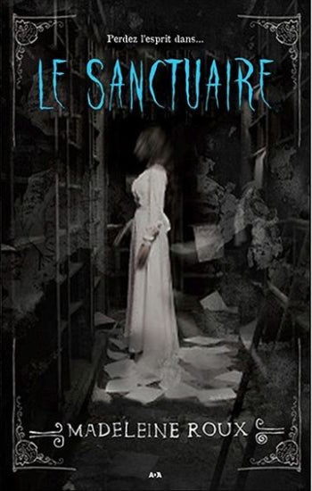 ROUX, Madeleine: Le sanctuaire