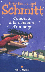 SCHMITT, Eric-Emmanuel: Concerto à la mémoire d'un ange
