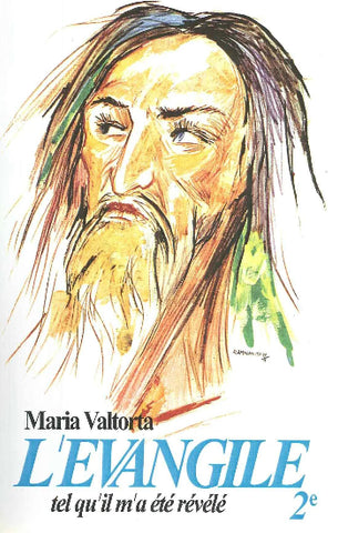 VALTORTA, Maria: L'Évangile tel qu'il m'a été révélé  Tome 2
