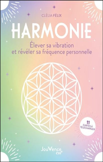 FÉLIX, Clélia: Harmonie, élever sa vibration et révéler sa fréquence personnelle