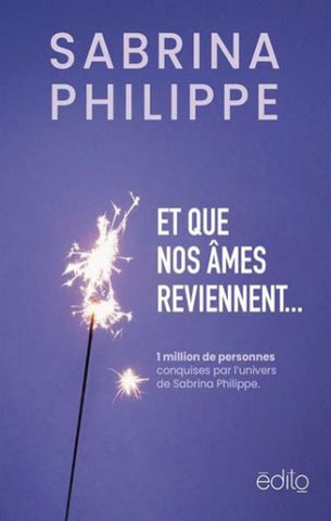 PHILIPPE, Sabrina: Et que nos âmes reviennent ...