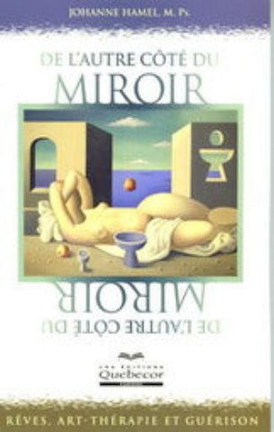 HAMEL, Johanne: De l'autre côté du miroir
