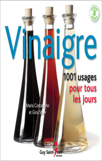 COSTANTINO, Maria; STEER, Gina: Vinaigre, 1001 usages pour tous les jours