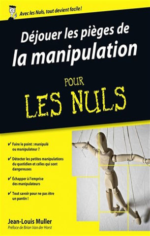 MULLER, Jean-Louis: Déjouer les pièges de la manipulation pour le nuls