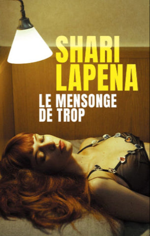 LAPENA, Shari: Le mensonge de trop