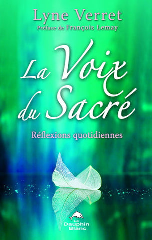 VERRET, Lyne: La voix du sacré, réflexions quotidiennes