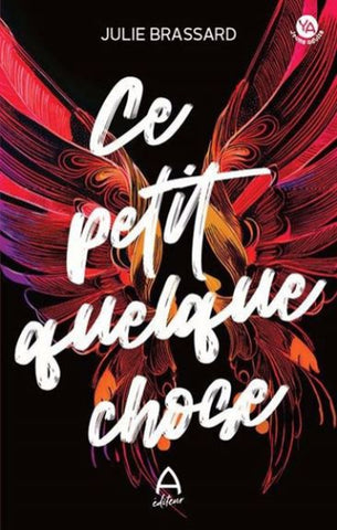 BRASSARD, Julie: Ce petit quelque chose