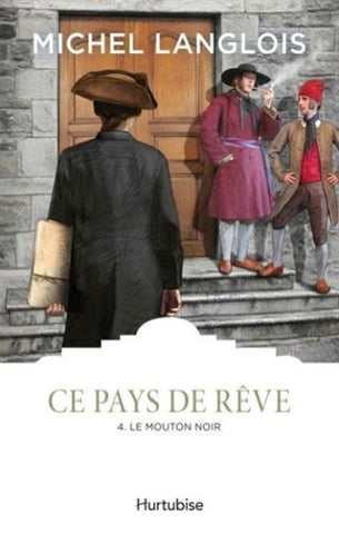 LANGLOIS, Michel: Ce pays de rêve Tome 4 : Le mouton noir