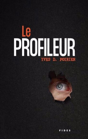 POIRIER, Yves D.: Le profileur