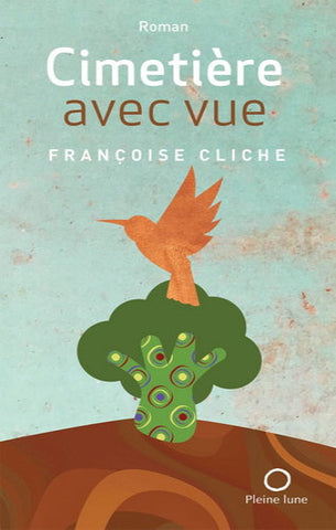 CLICHE, Françoise: Cimetière avec vue